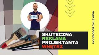 Jak Pozyskiwać Klientów Będąc Projektantem Wnętrz?