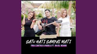 Satu Hati Sampai Mati (feat. Bajol Ndanu)