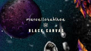 Marcello Tahitoe - Black Canvas (Official Audio)