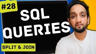 SPLIT & JOIN - SQL Interview Problem - 28 | #30DaySQLQueryChallenge