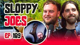Dom Tries Rawdogging! | Ep.189 | Sloppy Joes Podcast