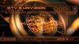 STV & UNVIZION - Too Late | Q-dance presents QORE