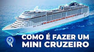 Como é fazer um mini cruzeiro no Brasil