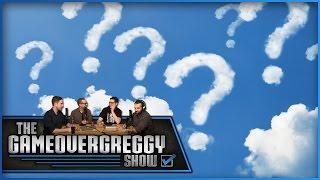 Questions You Need Answered Before You Die - The GameOverGreggy Show Ep. 125 (Pt. 4)