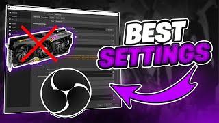 BEST OBS RECORDING SETTINGS FOR LOW END PC | *NO GPU NEEDED* ️