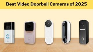 Best Video Doorbell Cameras of 2025  | Top Smart Doorbells for Home Security