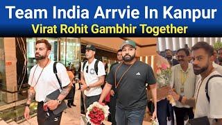 Kohli Rohit Gambhir Together Indian Team Warm Welcome In Kanpur | Team India Reached Kanpur Airport