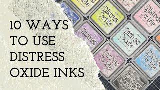 10 Ways To Use Distress Oxide Inks ( TIPS, TRICKS, and MORE)