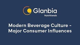 Modern Beverage Culture - Major Consumer Influences