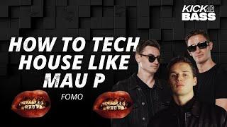 Tech House Like Mau P (TRACK BREAKDOWN)