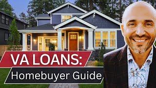 The Ultimate Homebuyers Guide for Using a VA Loan - Explained by Marine Veteran / MLO