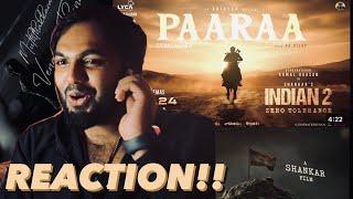 Paaraa Lyric Video | REACTION!! | Indian 2 | Kamal Haasan | Shankar | Anirudh | Subaskaran | Lyca