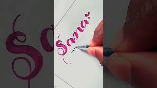 wrote sana || Handwriting with Maran || #shorts #youtubeshorts #calligraphy