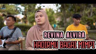 REVINA ALVIRA GASENTRA PAJAMPANGAN - HADIRMU BAGAI MIMPI
