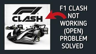 How To Solve F1 Clash App Not Working/Not Open Problem|| Rsha26 Solutions