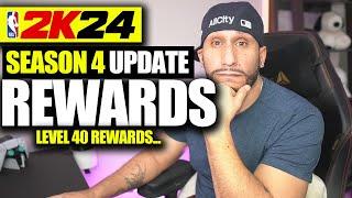 SEASON 4 UPDATE LEVEL 40 REWARDS | NBA 2K24 NEWS UPDATE