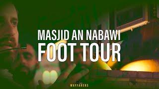 Masjid An Nabawi Foot Tour | Umrah 2022 | S1:E8 | Wayfarers UK | 4K