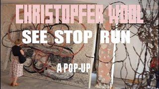 Christopher Wool SEE STOP RUN Pop Up