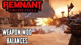 Remnant: From Hell Mod Weapon Mod Balances and Changes