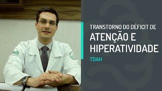 TDAH - Transtorno do Déficit de Atenção e Hiperatividade