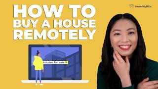 How To Buy a House Remotely in 6 Steps | LowerMyBills