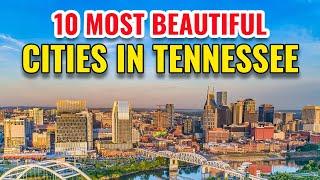 10 Most Beautiful Cities in Tennessee