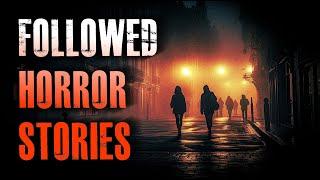 5 TRUE Horror Stories Of Being FOLLOWED | True Scary Stories