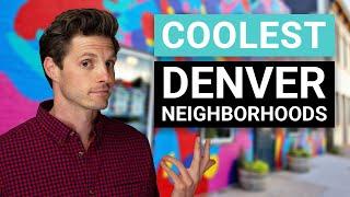 The Coolest Neighborhoods in Denver