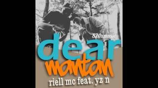 RIELL MC- Dear Mantan (Feat. YZ N) Explicit_Official Audio