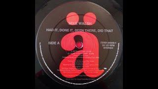 Mike Walsh – Had It, Done It, Been There, Did That (NY Nasty Mix)