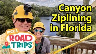 Canyon Ziplining in FLORIDA!  Say What? Where? | Rix Road Trips