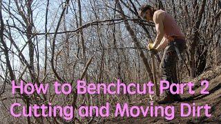 Trail Building 101: How To Bench-cut Part 2