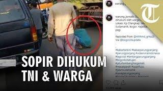 Viral Video Sopir Truk Nyetir Ugal-ugalan Dihukum TNI dan Warga