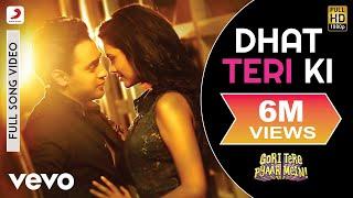 Dhat Teri Ki Full Video - Gori Tere Pyaar Mein|Imran Khan, Esha Gupta|Aditi Singh Sharma