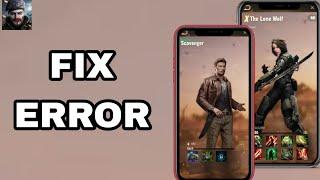 How To Fix And Solve Error On Last Shelter App | Final Solution