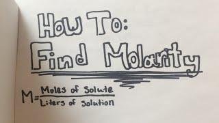 How To: Find Molarity (EASY steps w/ practice problems)