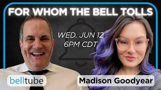 For Whom The Bell Tolls - Ep 11 - Madison Goodyear
