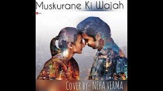 Muskurane ki wajah by Neha Verma