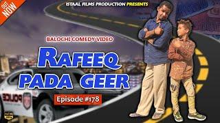 Rafeeq Pada Geer | Balochi Funny Video | Episode #178 | 2021 #basitaskani