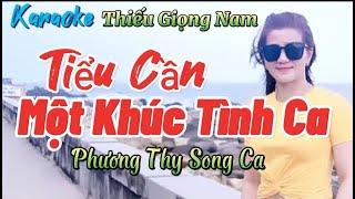 Tiểu Cần Một Khúc Tình Ca - Thiếu Giọng Nam - Song Ca Cùng Phương Thy