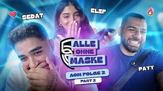 AOM Folge 2 | Part 2  - Elif & Sedat