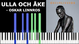 Ulla och Åke - Oskar Linnros | Piano Tutorial