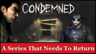 Condemned: A Series That Needs to Return