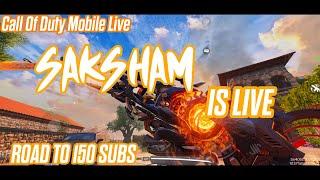 Live | Indian Cod Mobile Stream | DAY 4 | Road to 150 Subs Saksham CODM Live Live Stream