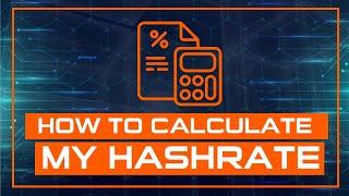  How To Calculate My Hashrate 