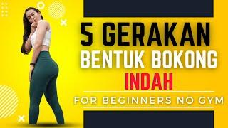 5 GERAKAN SIMPLE BENTUK BOKONG INDAH | BOOTY PUMP WORKOUT