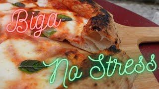 BIGA NO STRESS • PIZZA NAPOLITAINE CONTEMPORAINE 70% Hydratation