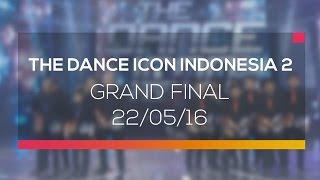 Highlight The Dance Icon Indonesia 2 - Grand Final 22/05/16