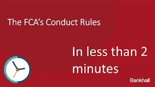 The FCA Conduct Rules