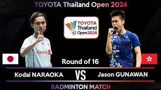 Kodai NARAOKA (JPN) vs Jason GUNAWAN (HKG) | Thailand Open 2024 Badminton